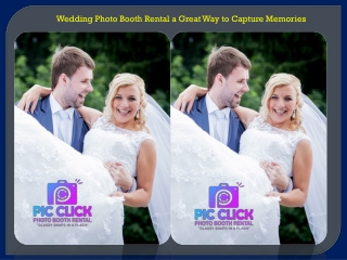 Wedding Photo Booth Rental a Great Way to Capture Memories