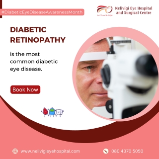 Common Diabetic Eye Disease | Best Eye Hospital in Bellandur | Nelivigi Eye