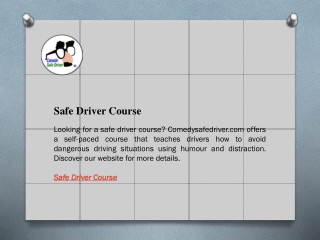 Safe Driver Course  Comedysafedriver.com