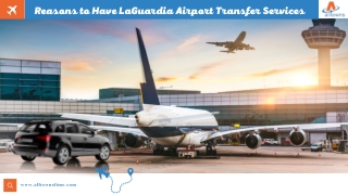 Reasons to Have LaGuardia Airport Transfer Services