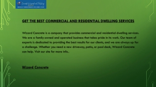 Get The Best Commercial And Residential Dwelling Services