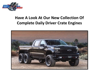 Have A Look At Our New Collection Of Complete Daily Driver Crate Engines