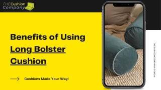 Benefits of Using Long Bolster Cushion