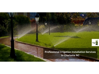 Professional Irrigation Installation Services In Charlotte NC