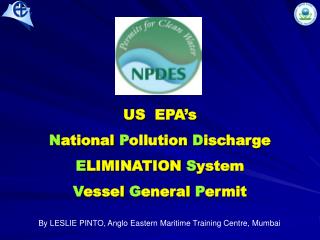 US EPA’s N ational P ollution D ischarge E LIMINATION S ystem V essel G eneral P ermit