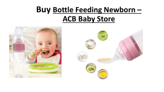 Buy Bottle Feeding Newborn – ACB Baby Store