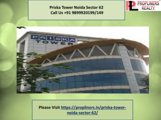 Priska Tower Noida Sector 62 9899920199/149