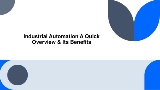Industrial Automation A Quick Overview & Its Benefits