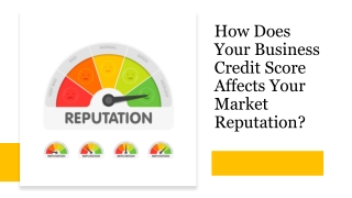 How Does Your Business Credit Score Affects Your Market Reputation?