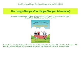 [Best!] The Happy Glamper (The Happy Glamper Adventures) [K.I.N.D.L.E]