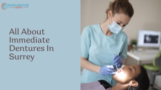 All About Immediate Dentures In Surrey
