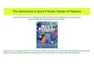 (READ-PDF!) The Adventures of Aya & Friends Garden of Patience EBOOK #pdf