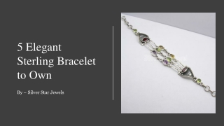 5 Elegant Sterling Bracelet to Own