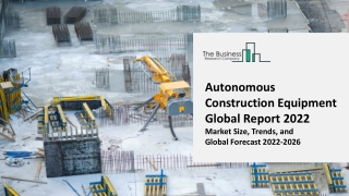 Autonomous Construction Equipment Market 2022 - 2031