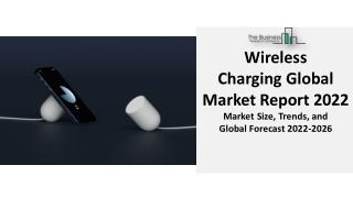 Wireless Charging Market Analysis, Trends, Growth And Industry Forecast 2031