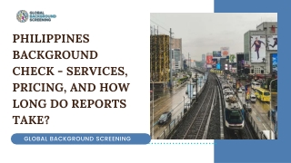 Philippines Background Check - Services, Pricing, and How Long do Reports Take