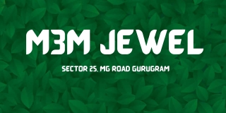 M3M Jewel At Sector 25 MG Road Gurgaon - PDF