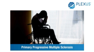 Primary Progressive Multiple Sclerosis PPT.pptx