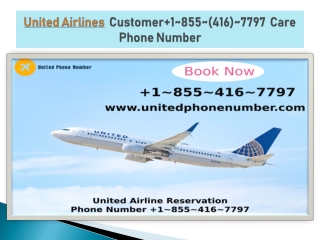 united airline ppt 6United Airlines Ticket Reservation  1*855*416*7797 Number