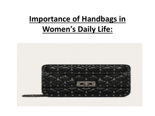 Importance of Handbags in Women's Daily Life