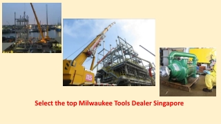 Select the top Milwaukee Tools Dealer Singapore