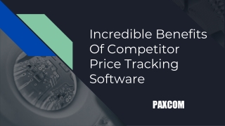 Incredible Benefits Of Competitor Price Tracking Software