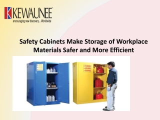 Safety Cabinets Make Storage of Workplace Materials Safer and More Efficient