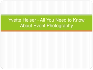 Yvette Heiser - All You Need to Know About Event Photography