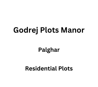 Godrej Plots Manor Palghar | E-Brochure