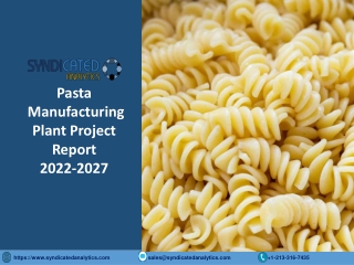 Pasta Manufacturing Plant PDF 2022-2027 Syndicated Analytics