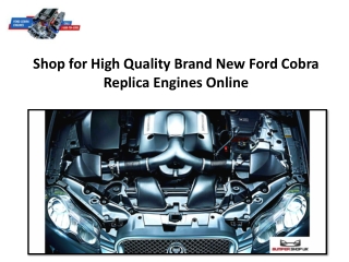Shop for High Quality Brand New Ford Cobra Replica Engines Online