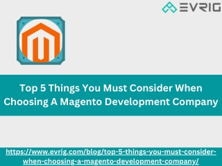 Top 5 Things You Must Consider When Choosing A Magento Development Company