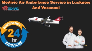 Medivic Aviation Air Ambulance Service Varanasi and lucknow