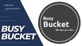 Busy bucket