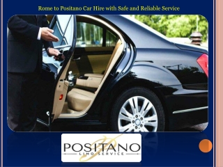 Rome to Positano Car Hire with Safe and Reliable Service