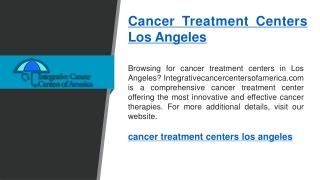 Cancer Treatment Centers Los Angeles   Integrativecancercentersofamerica.com