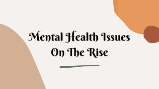 Mental Health Issues On The Rise