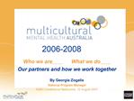 Who we are What we do Our partners and how we work together By Georgia Zogalis National Program Manager ADEC C