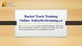 Bucket Truck Training Online- Safetyfirsttraining.ca