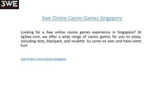 3we Online Casino Games Singapore  Sg3we.com