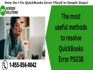 How Do I Fix QuickBooks Error PS038 In Simple Steps