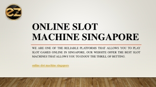 Online Slot Machine Singapore | EZ12BET