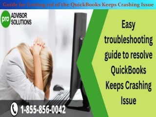 Guide for Getting rid of the QuickBooks Keeps Crashing Issue