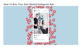 How To Run Your Own Dental Instagram Ads