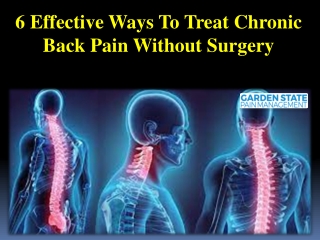 6 Effective Ways To Treat Chronic Back Pain Without Surgery