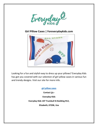 Girl Pillow Cases | Foreverydaykids.com