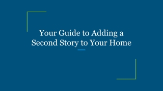 Your Guide to Adding a Second Story to Your Home