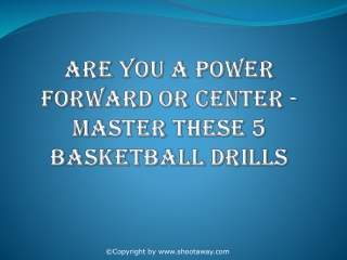 Are You a Power Forward or Center - Master These 5 Basketball Drills