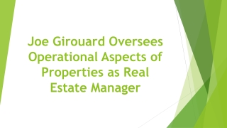 Joe Girouard Oversees Operational Aspects of Properties as Real Estate Manager