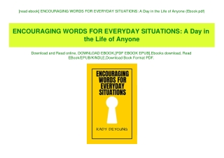 [read ebook] ENCOURAGING WORDS FOR EVERYDAY SITUATIONS A Day in the Life of Anyone (Ebook pdf)